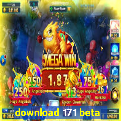 download 171 beta